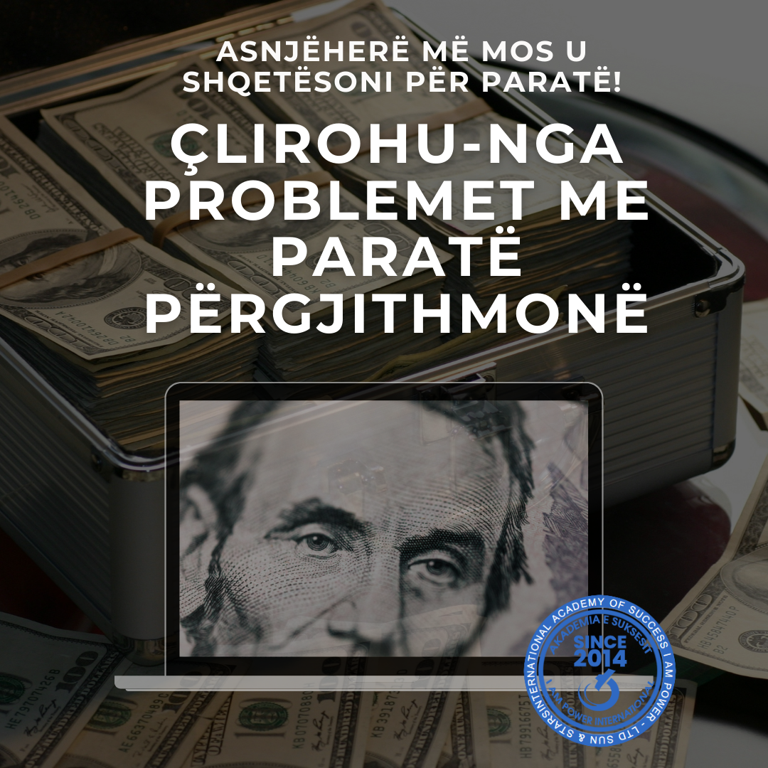 Çlirohu nga Problemet me Paratë Përgjithmonë (€350 → €99)