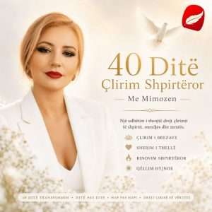 40 Ditë Çlirim Shpirtëror — Me Mimozen (ALBRADIO)