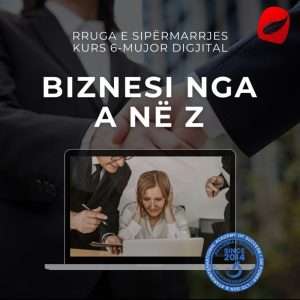 Trajnimi për Biznes – Kurs 6-Mujor (Vetë-Mësim, Material Dixhital) (Albradio)