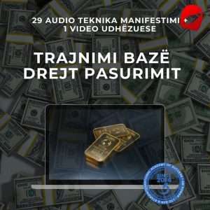 Trajnimi Bazë Drejt Pasurimit  29 Audio + 1 Video (Albradio)